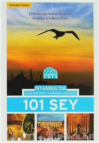 İstanbul'da Ölmeden Önce Yapmanız Gereken 101 Şey