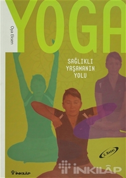 Yoga Sağlıklı Yaşamanın Yolu