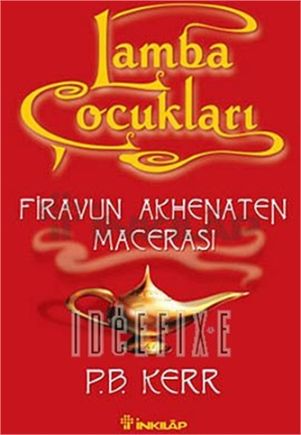 Lamba Çocukları 1 - Firavun Akhenaten Macerası