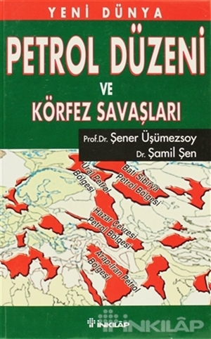 Yeni Dünya Petrol Düzeni ve Körfez Savaşları