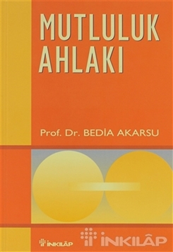 Mutluluk Ahlakı Ahlak Öğretileri 1