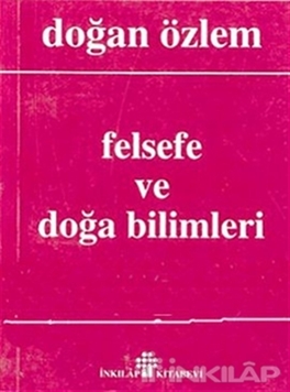 Felsefe ve Doğa Bilimleri Bütün Eserlerine Doğru 2