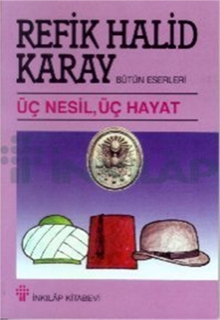 Üç Nesil, Üç Hayat