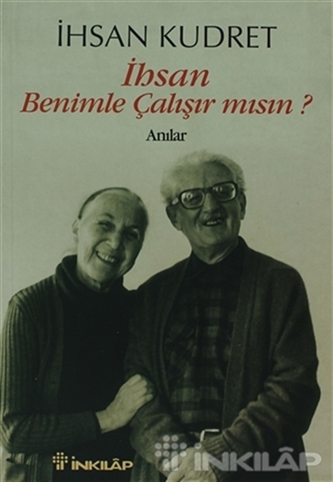 İhsan Benimle Çalışır mısın?