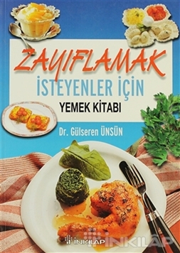 Zayıflamak İsteyenler İçin Yemek Kitabı Düşük Kalorili Yemekler