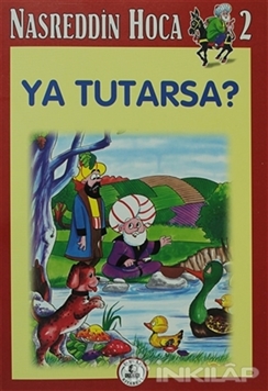Nasreddin Hoca 2 Ya Tutarsa?