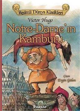 Notre Dame'ın Kamburu - Resimli Dünya Klasikleri