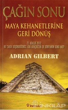 Çağın Sonu  Maya Kehanetlerine Geri Dönüş