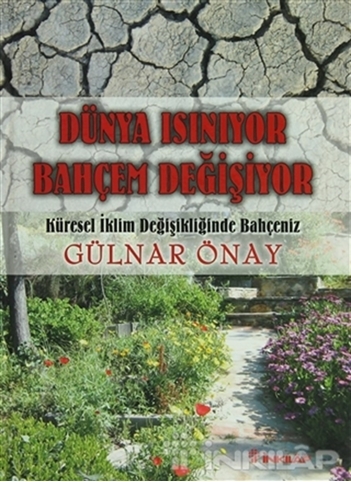 Dünya Isınıyor Bahçem Değişiyor resmi Dünya Isınıyor Bahçem Değişiyor
