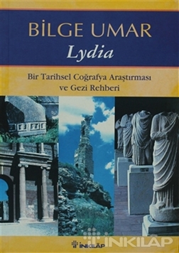 Lydia Bir Tarihsel Coğrafya Araştırması ve Gezi Rehberi