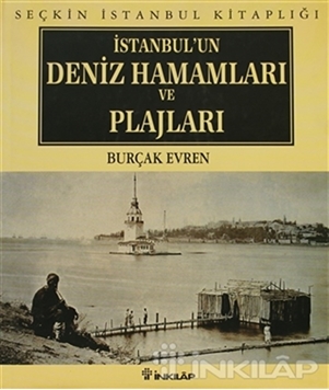 İstanbul'un Deniz Hamamları ve Plajları