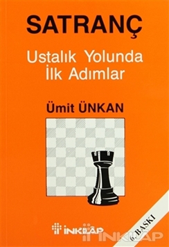 Satranç Ustalık Yolunda İlk Adımlar