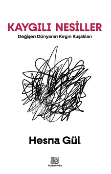 Kaygılı Nesiller resmi