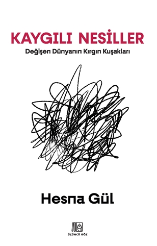 Kaygılı Nesiller resmi Kaygılı Nesiller resmi
