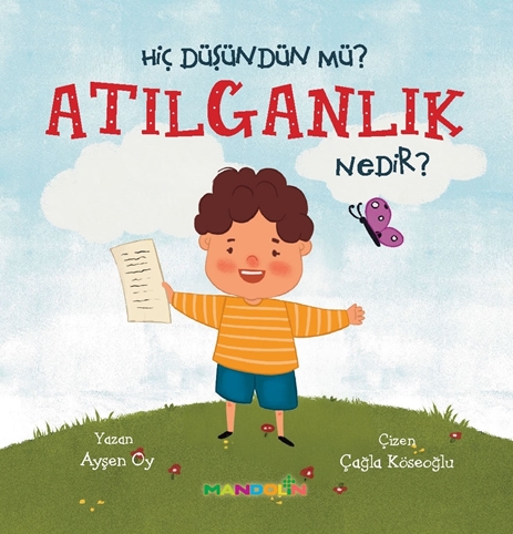 Hiç Düşündün Mü? Atılganlık Nedir? resmi Hiç Düşündün Mü? Atılganlık Nedir? resmi