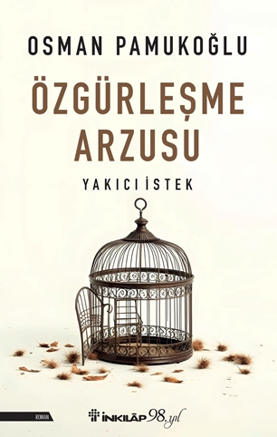 Özgürleşme Arzusu Yakıcı İstek resmi