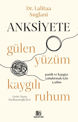 Anksiyete- Gülen Yüzüm Kaygılı Ruhum resmi