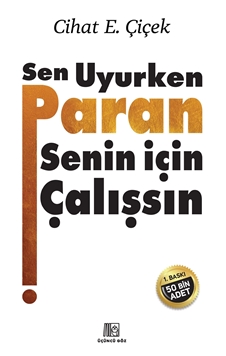 Sen Uyurken Paran Senin İçin Çalışsın resmi