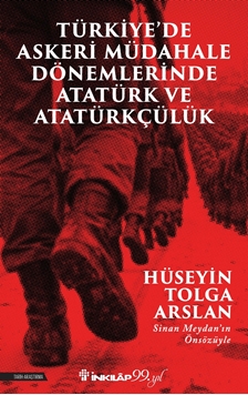 Türkiye’de Askeri Mübadele Dönemlerinde Atatürk ve Atatürkçülük resmi
