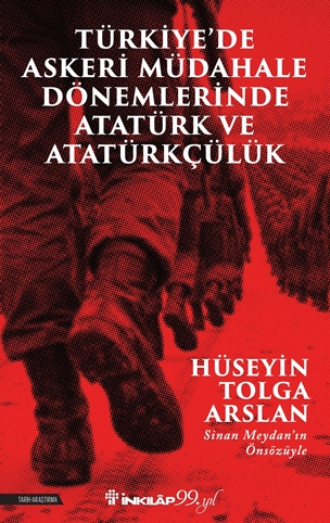 Türkiye’de Askeri Mübadele Dönemlerinde Atatürk ve Atatürkçülük resmi