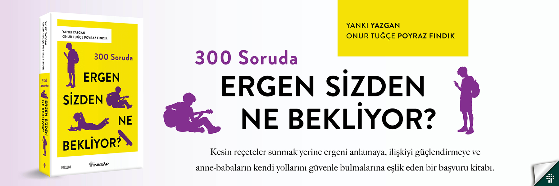 300 Soruda Ergen Sizden Ne Bekliyor?
