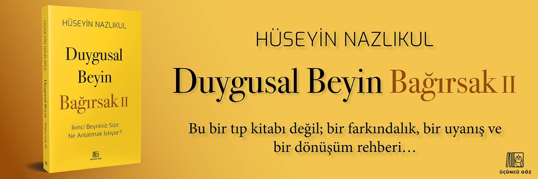 Duygusal Beyin Bağırsak 2 - Hüzeyin Nazlıkul