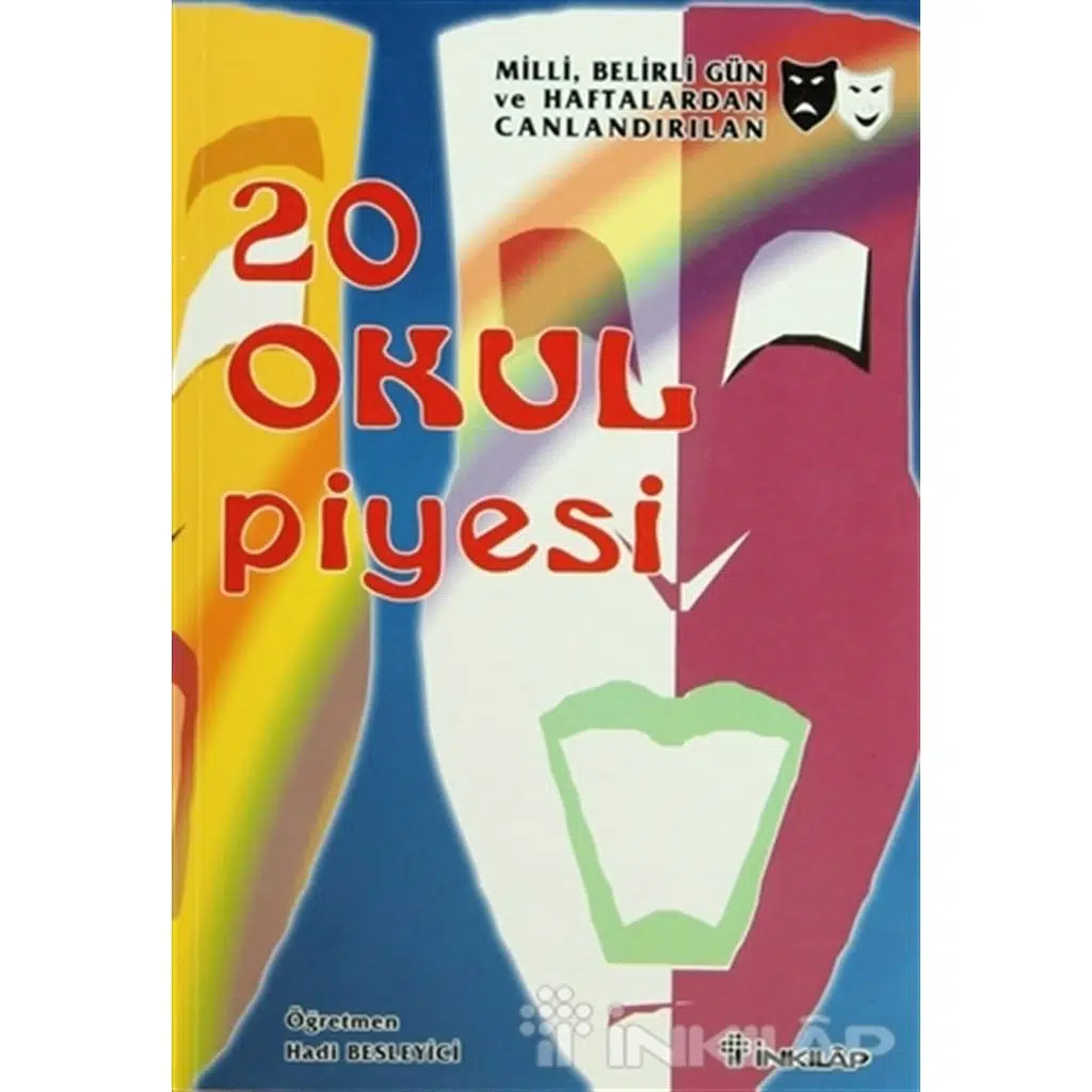 20 Okul Piyesi | Hâdi Besleyici