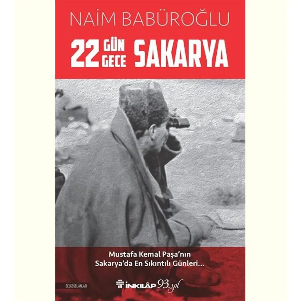 22 Gün 22 Gece Sakarya | Naim Babüroğlu 22 Gün 22 Gece Sakarya | Naim Babüroğlu