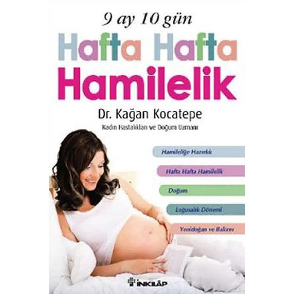 9 Ay 10 Gün Hafta Hafta Hamilelik | Kağan Kocatepe