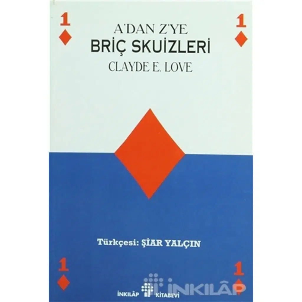 Adan Zye Briç Skuizleri | Clyde E. Love