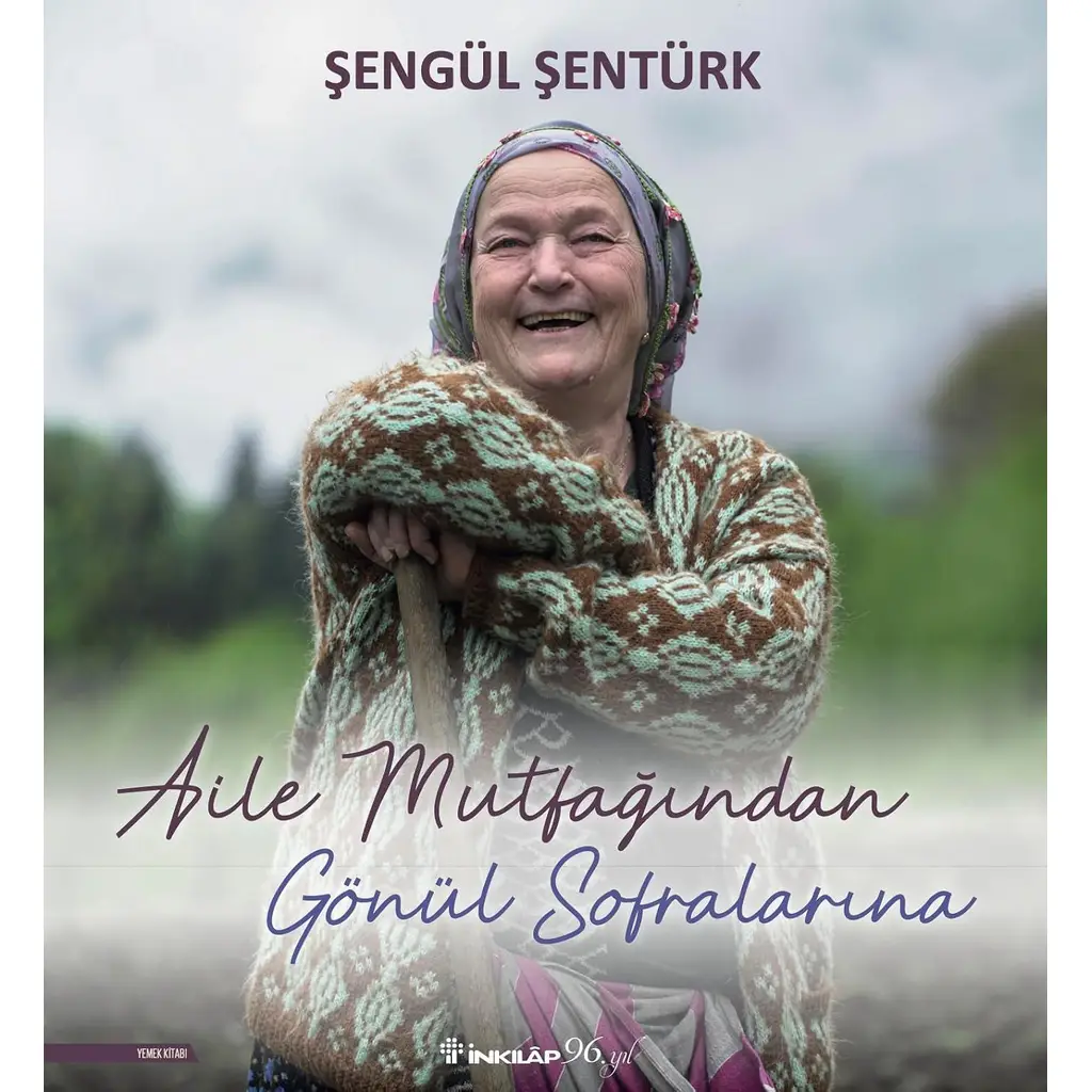 Aile Mutfağından Gönül Sofralarına | Şengül Şentürk