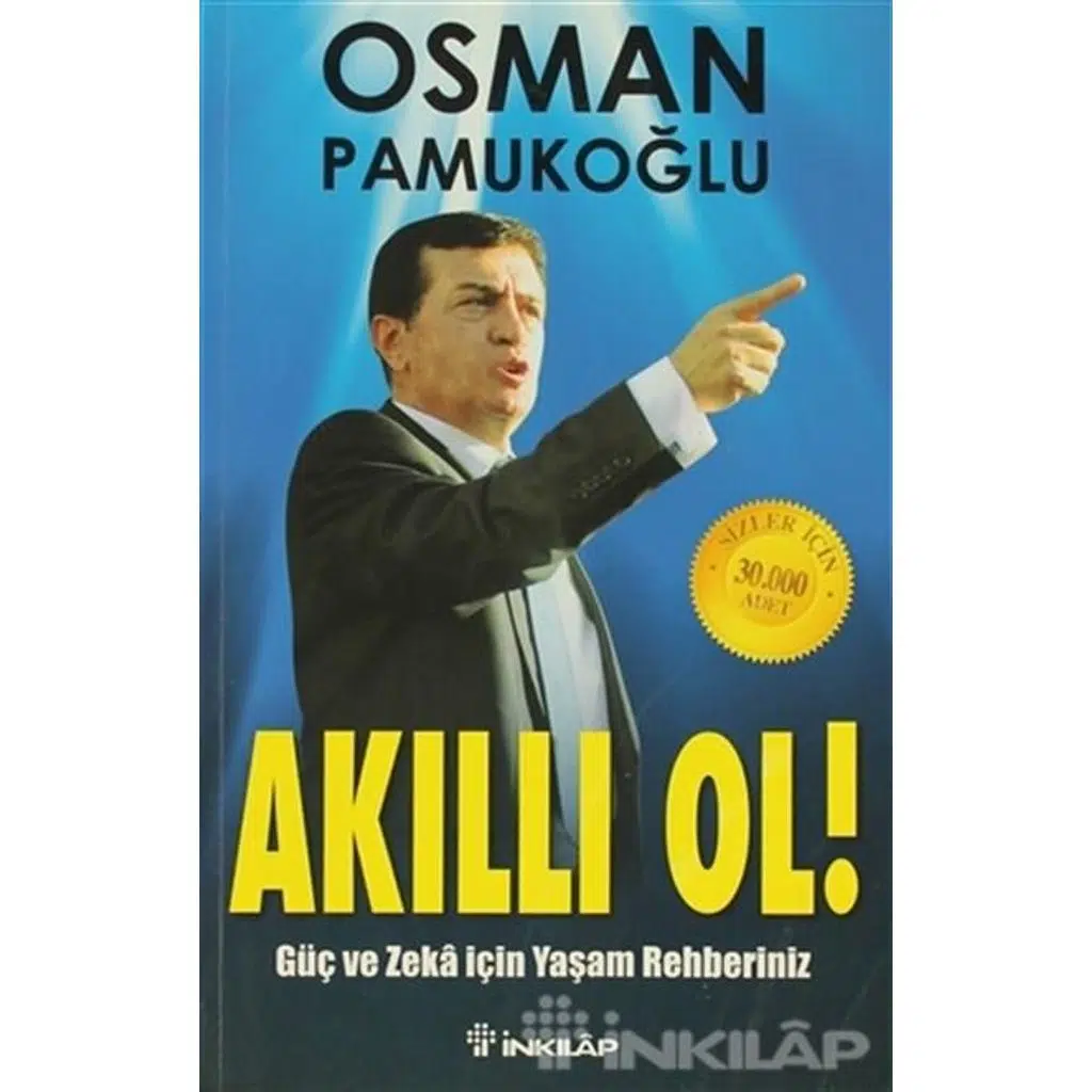 Akıllı Ol! - Güç Ve Zeka İçin Yaşam Rehberiniz | Osman Pamukoğlu