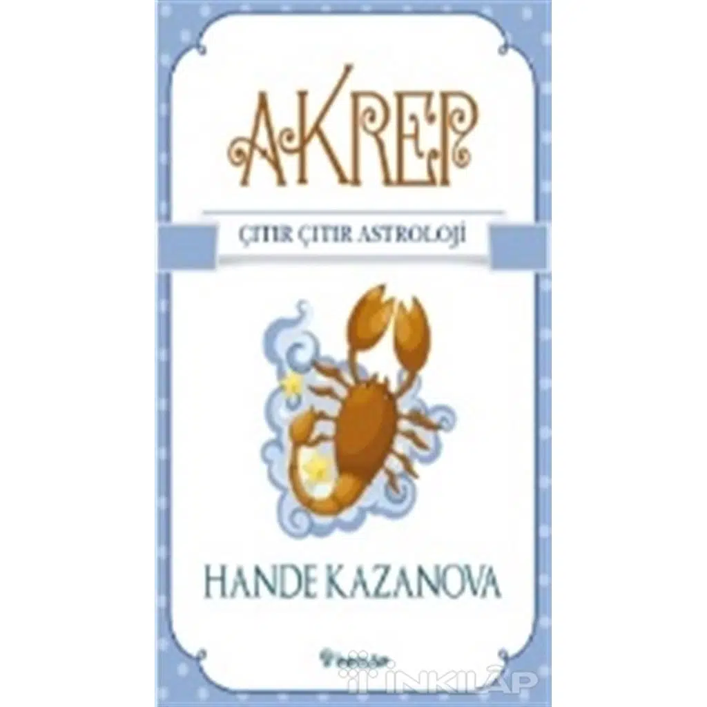 Akrep - Çıtır Çıtır Astroloji | Hande Kazanova