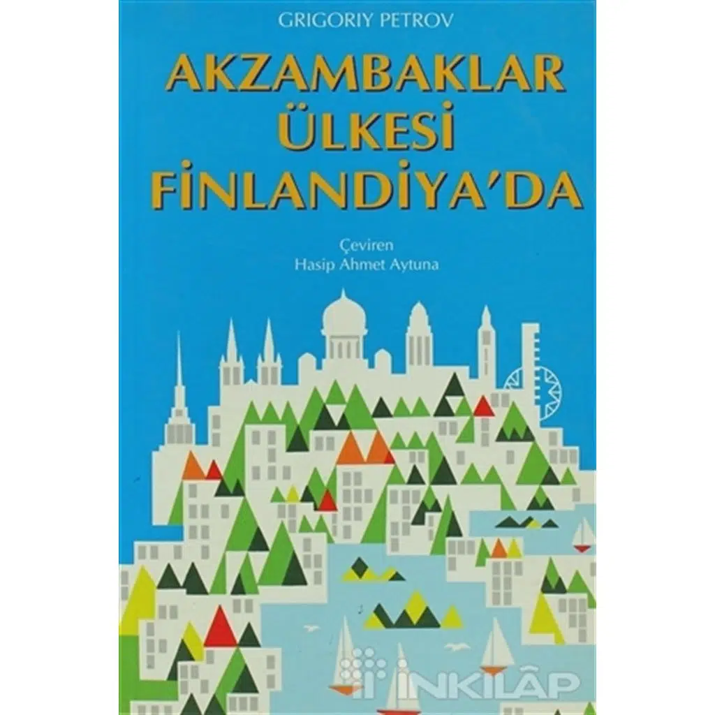 Akzambaklar Ülkesi Finlandiya | Grigory Petrov