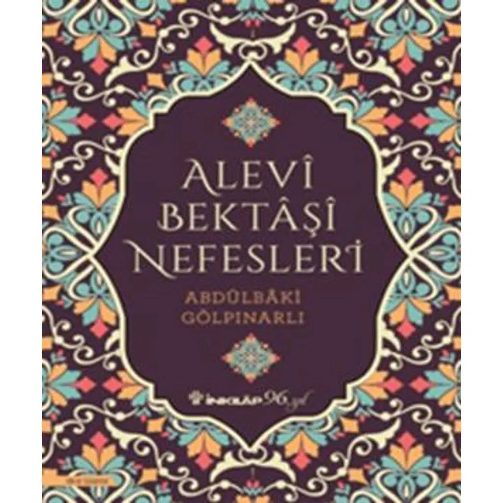 Alevi Bektaşi Nefesleri | Abdülbaki Gölpınarlı Alevi Bektaşi Nefesleri | Abdülbaki Gölpınarlı