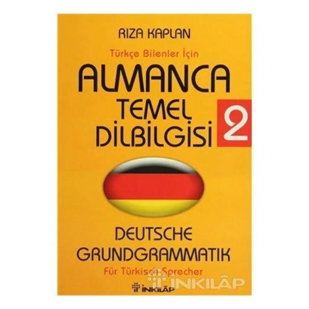 Almanca Temel Dilbilgisi 2 - Türkçe Bilenler İçin | Rıza Kaplan Almanca Temel Dilbilgisi 2 - Türkçe Bilenler İçin | Rıza Kaplan