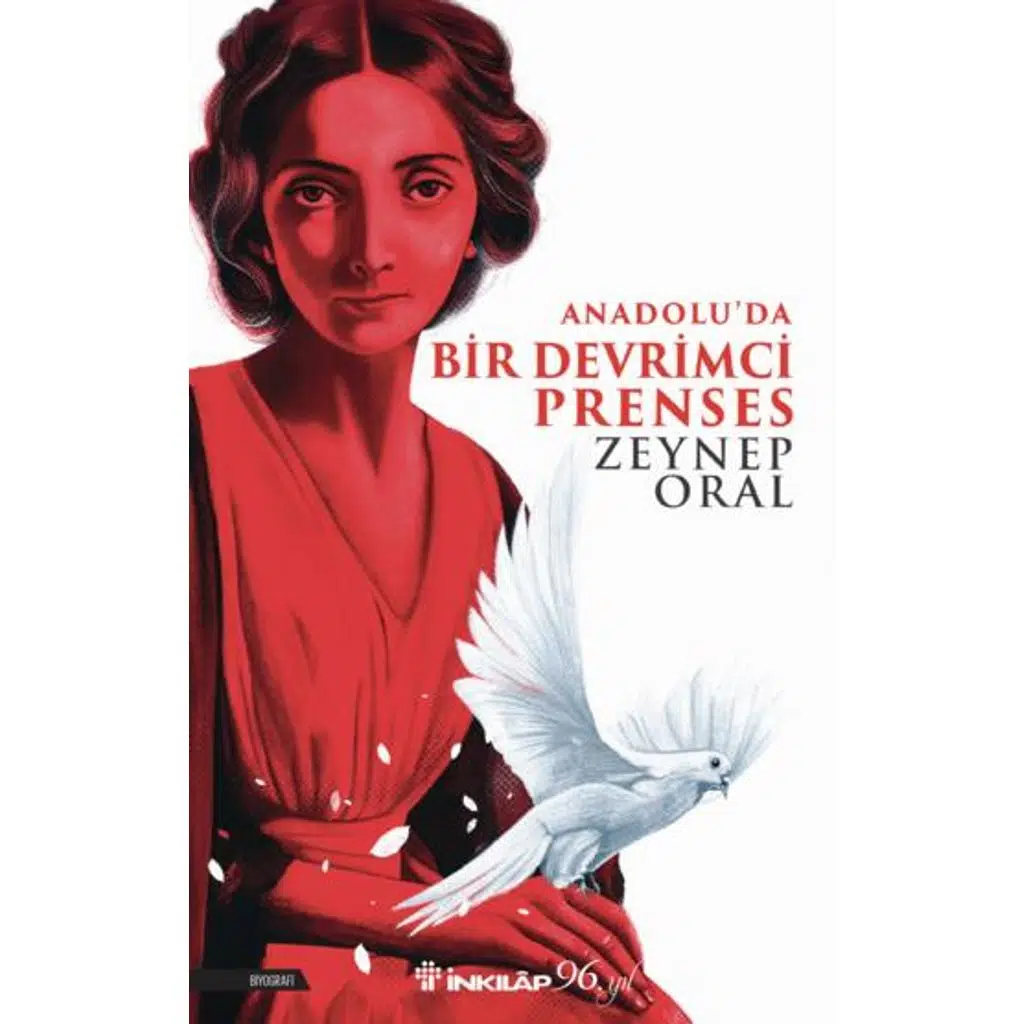 Anadolu'da Bir Devrimci Prenses | Zeynep Oral