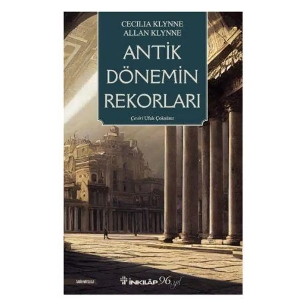 Antik Dönemin Rekorları | Cecilia Klynne & Allan Klynne Antik Dönemin Rekorları | Cecilia Klynne & Allan Klynne