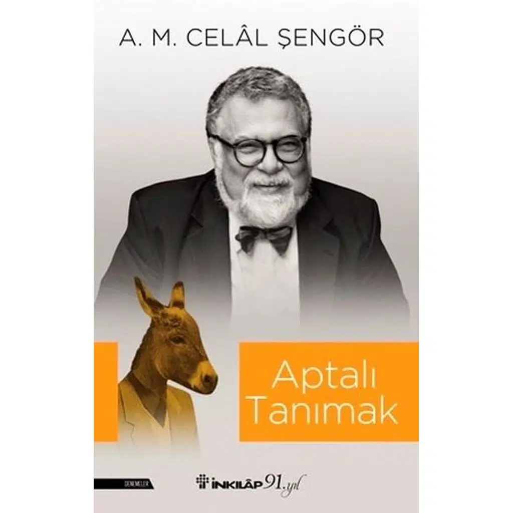 Aptalı Tanımak | A.M. Celal Şengör Aptalı Tanımak | A.M. Celal Şengör