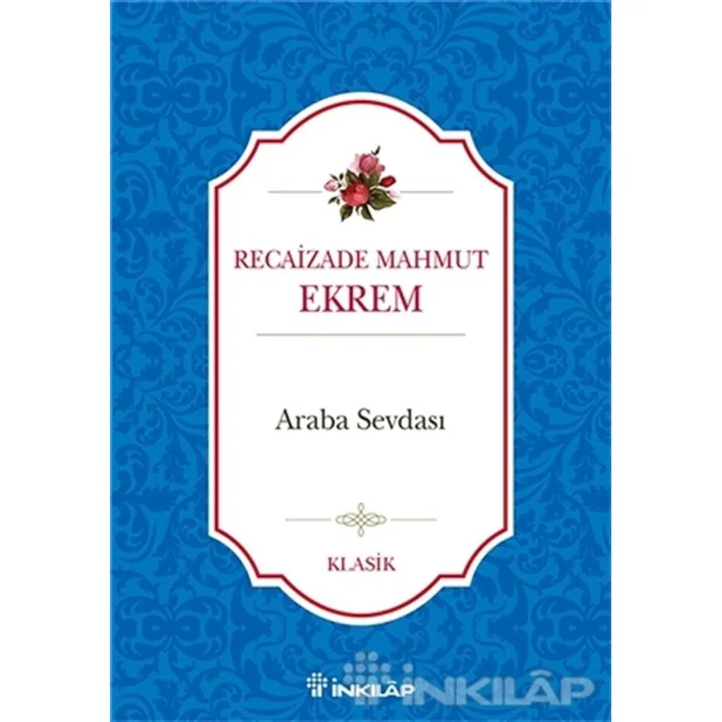 Araba Sevdası | Recaizade Mahmud Ekrem
