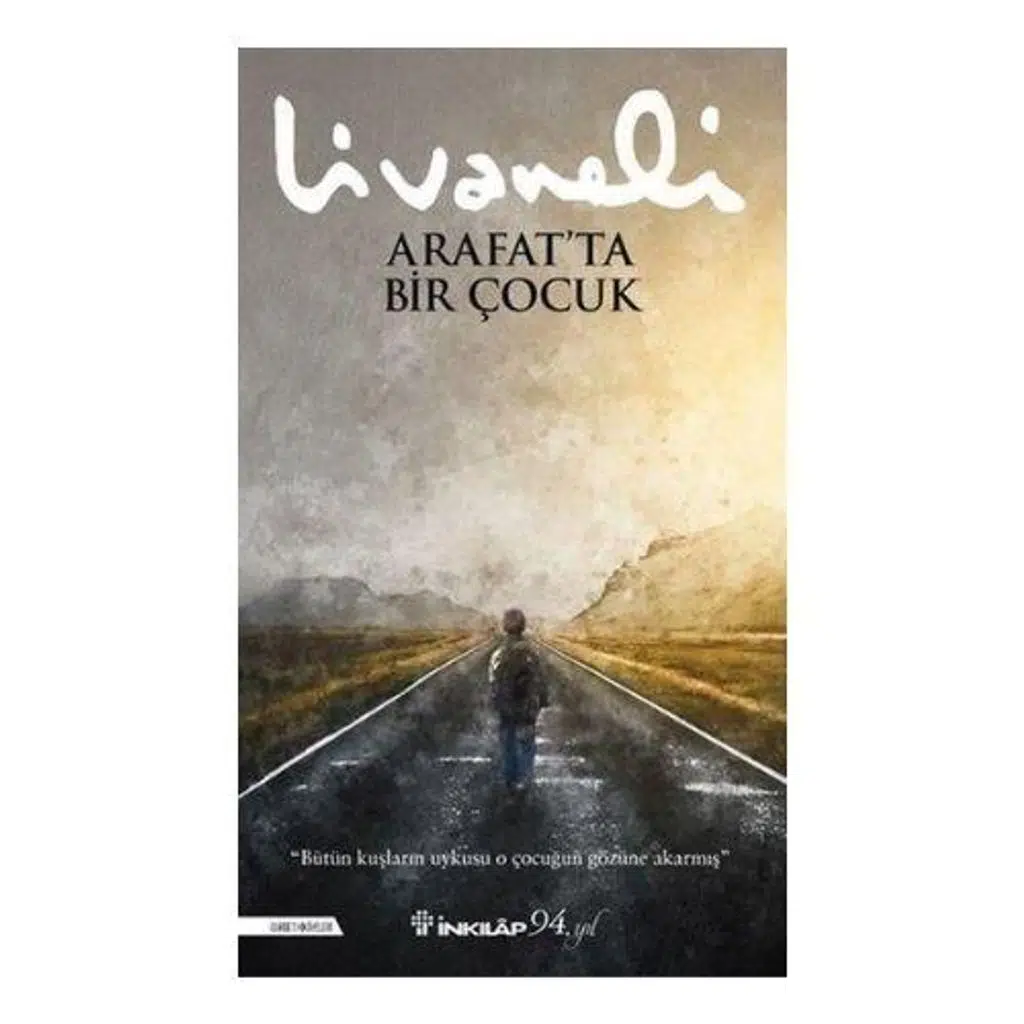 Arafatta Bir Çocuk | Zülfü Livaneli Arafatta Bir Çocuk | Zülfü Livaneli