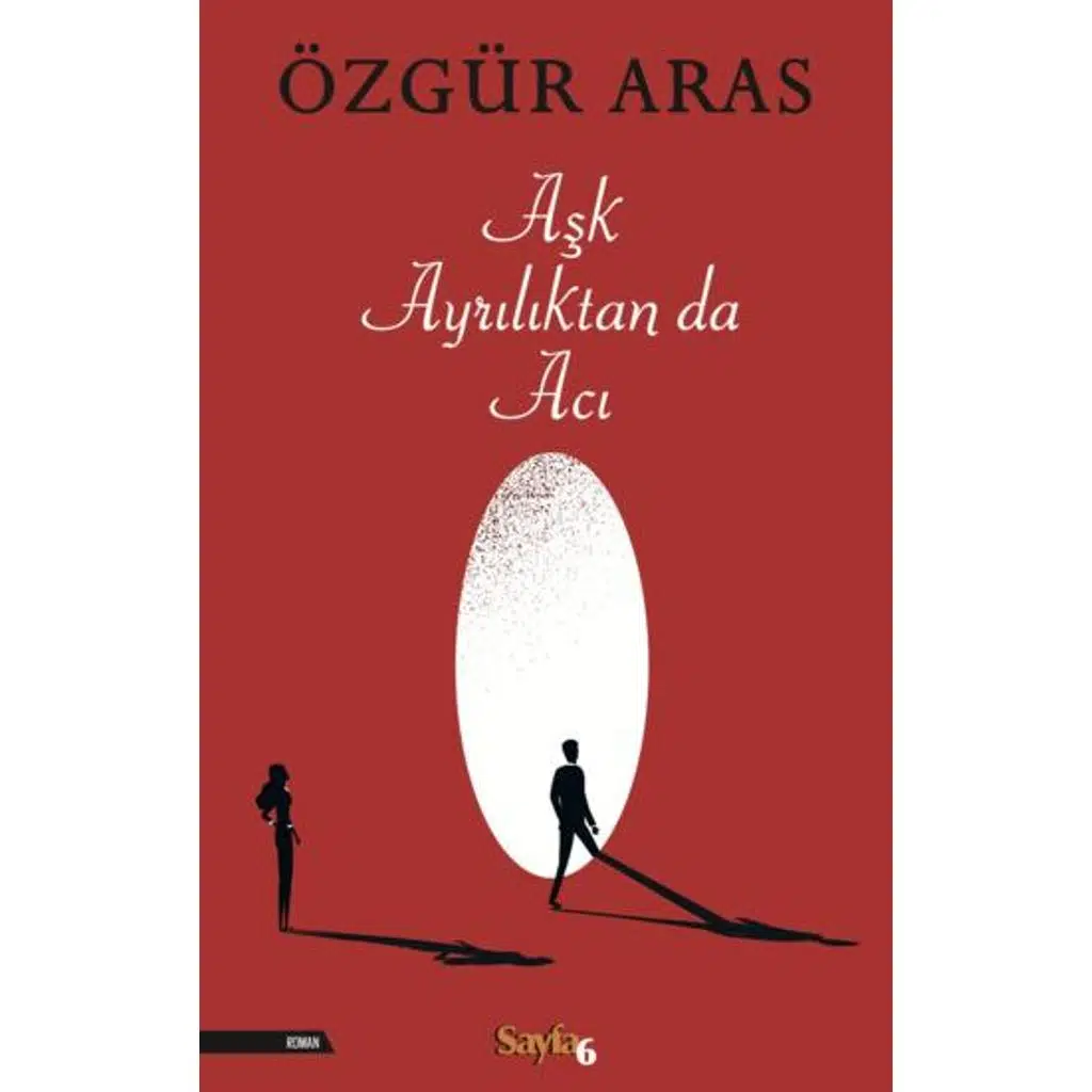 Aşk Ayrılıktan da Acı | Özgür Aras