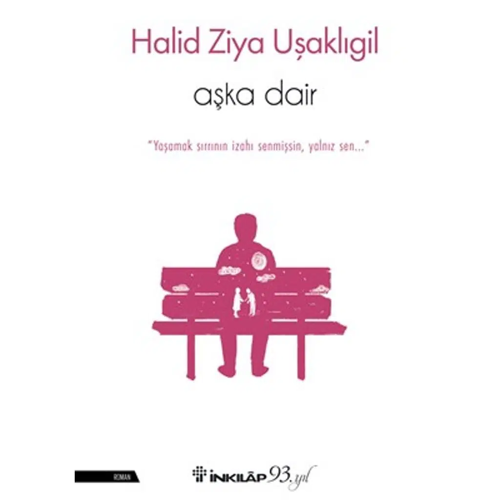 Aşka Dair | Halid Ziya Uşaklıgil Aşka Dair | Halid Ziya Uşaklıgil