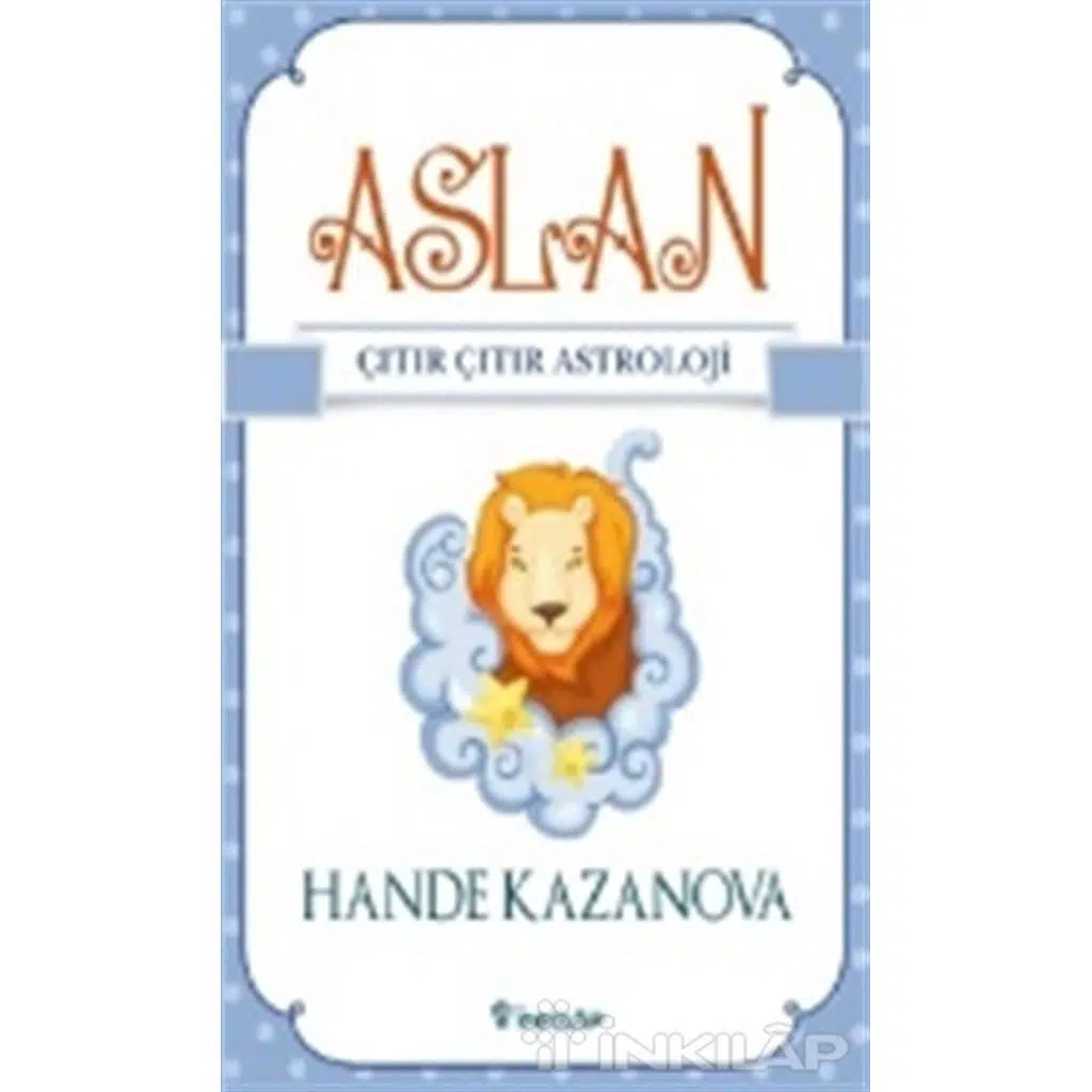 Aslan - Çıtır Çıtır Astroloji | Hande Kazanova