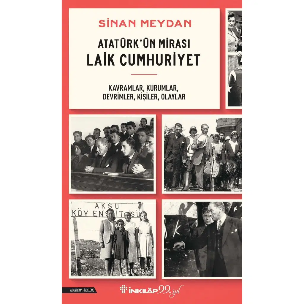 Atatürk’ün Mirası Laik Cumhuriyet | Sinan Meydan