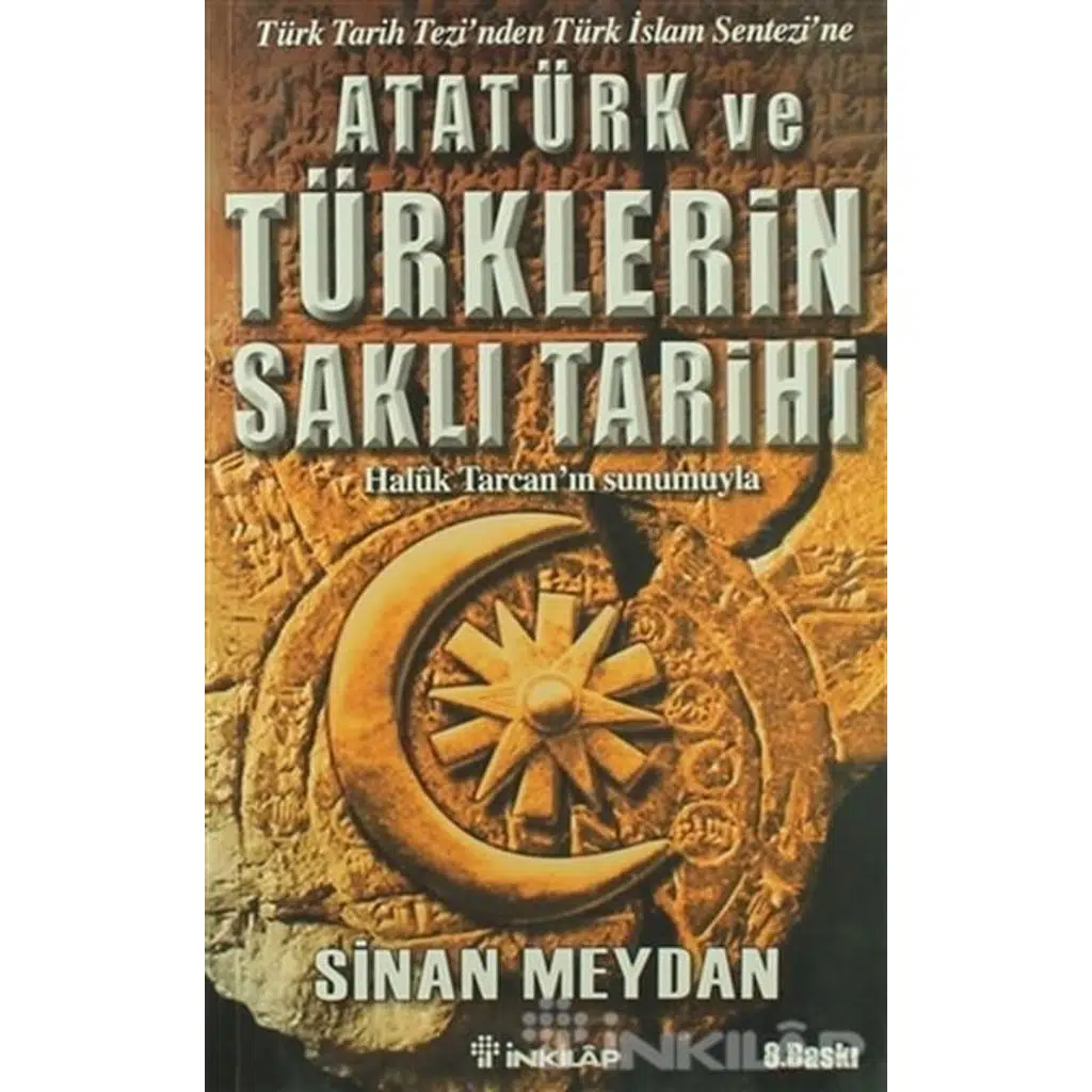 Atatürk Ve Türklerin Saklı Tarihi | Sinan Meydan Atatürk Ve Türklerin Saklı Tarihi | Sinan Meydan