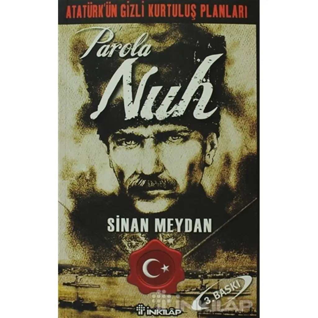 Atatürkün Gizli Kurtuluş Planları - Parola Nuh | Sinan Meydan Atatürkün Gizli Kurtuluş Planları - Parola Nuh | Sinan Meydan