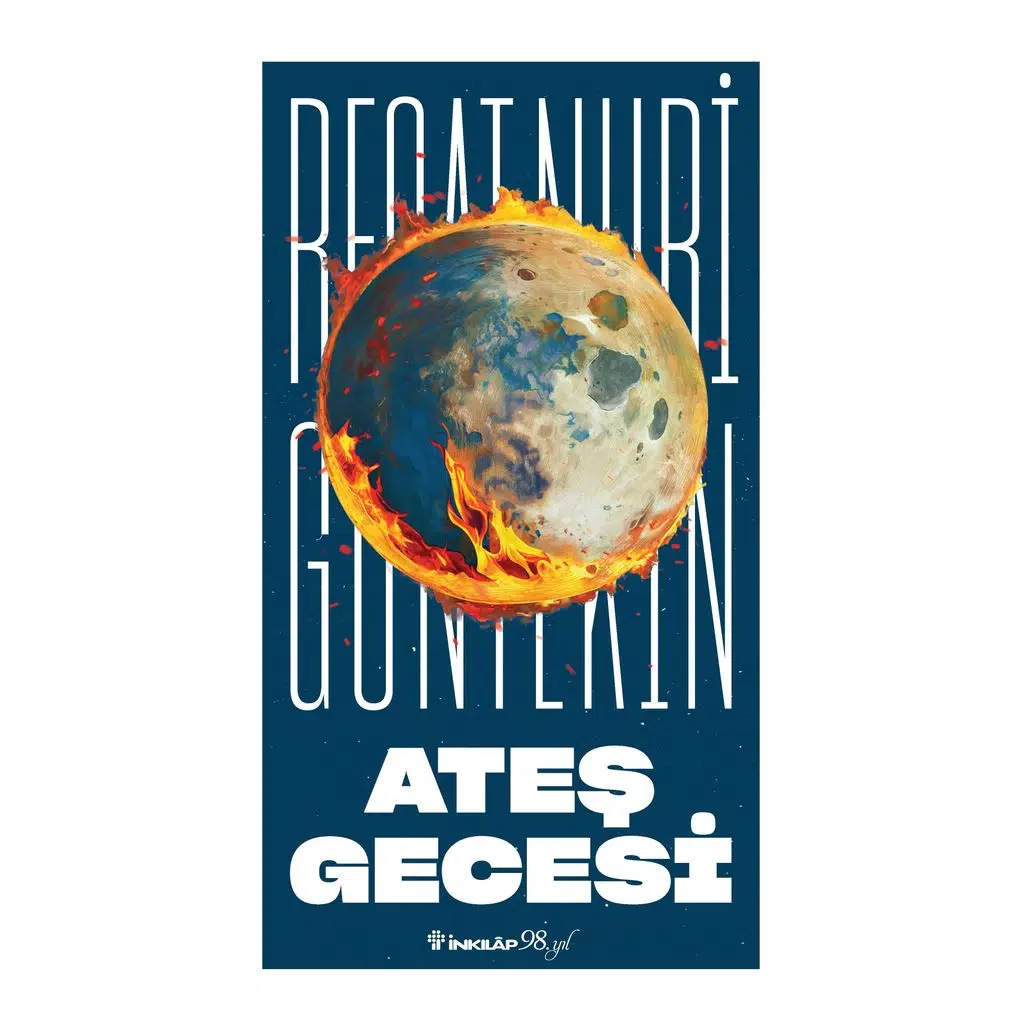 Ateş Gecesi | Reşat Nuri Güntekin