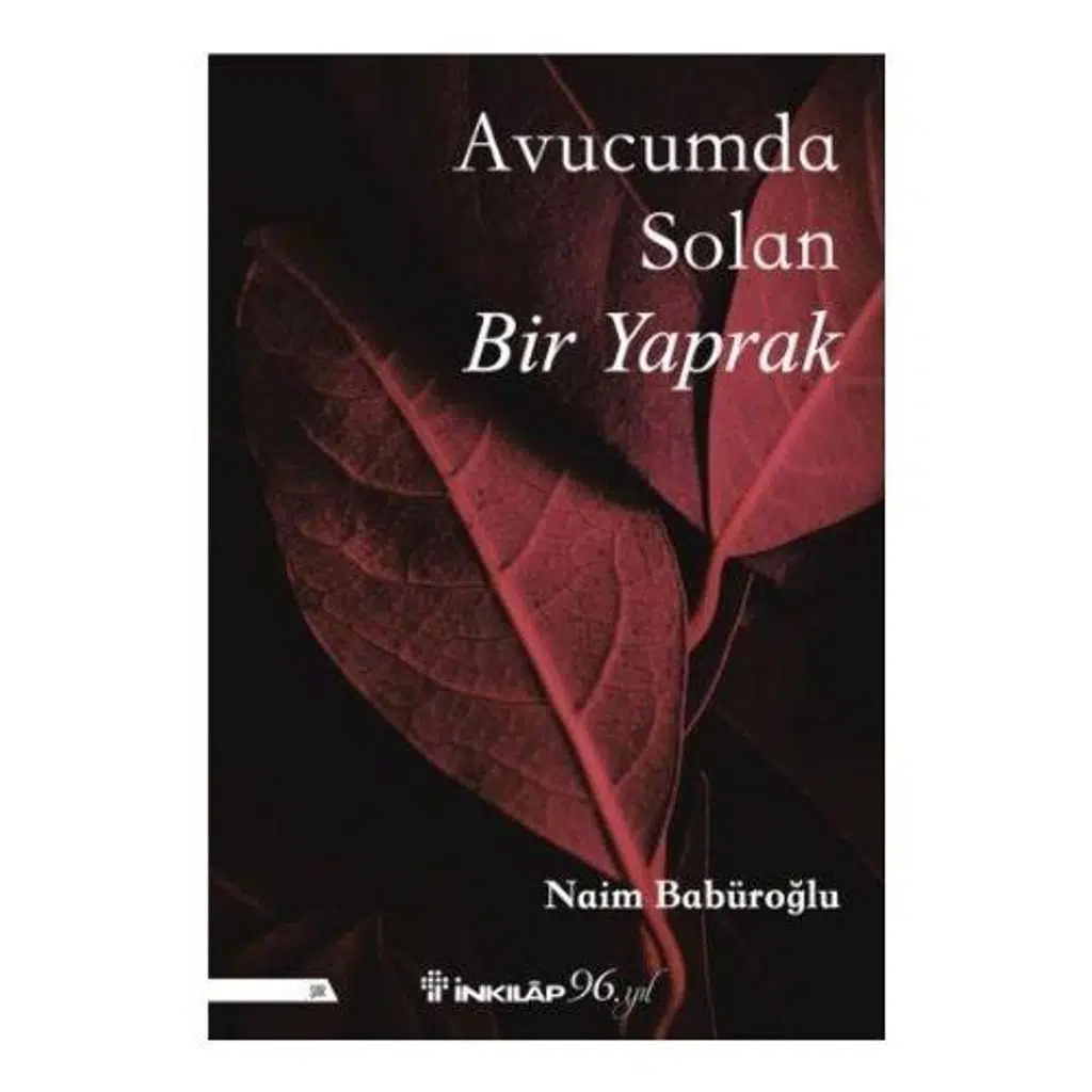 Avucumda Solan Bir Yaprak | Naim Babüroğlu Avucumda Solan Bir Yaprak | Naim Babüroğlu