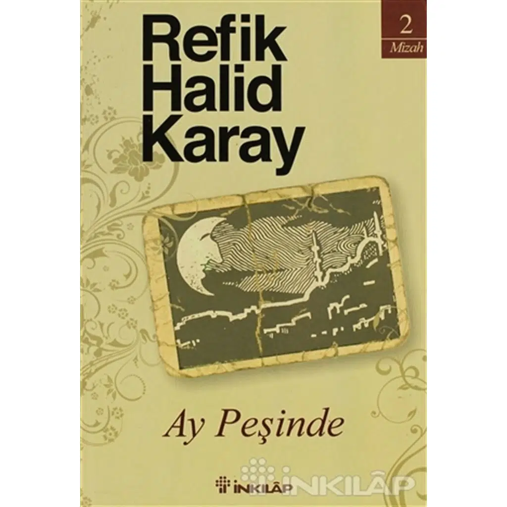 Ay Peşinde | Refik Halid Karay